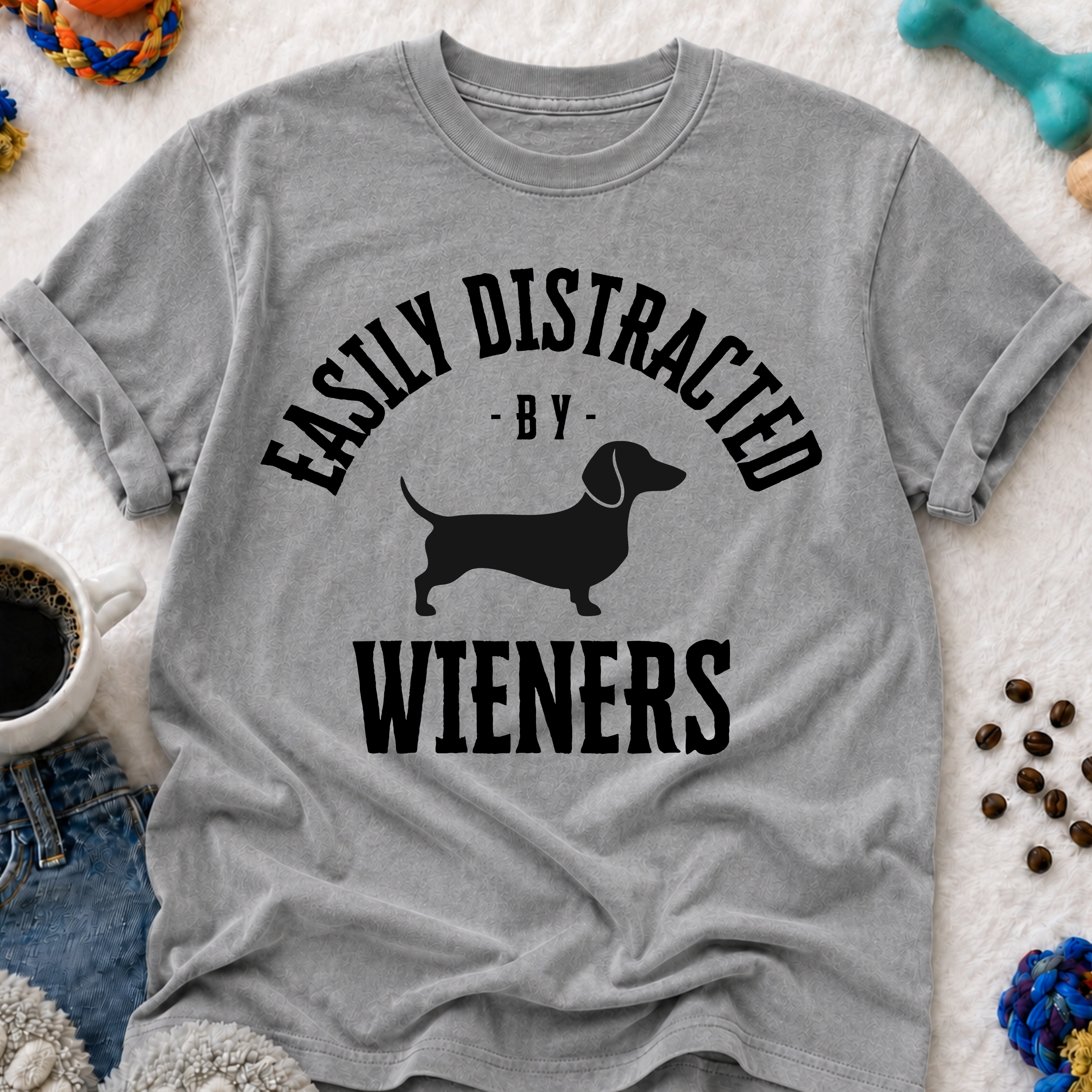 Easily Distracted by Wieners T-Shirt